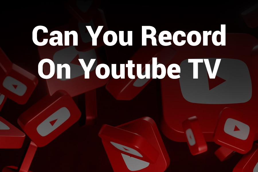 can you record on youtube tv